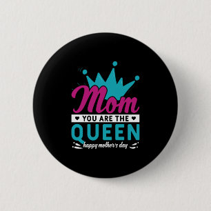 Mom Art A Mom And A Queen 2 Inch Round Button