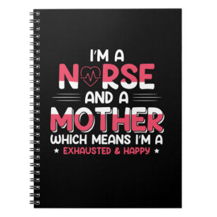 Mom Art A Nurse And A Mother Notebook