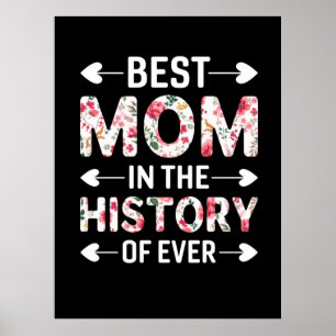 Mom Art Best Mom In The History Poster