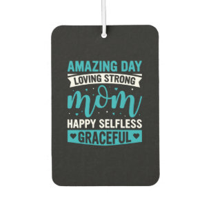 Mom Art Loving Strong Mother Air Freshener