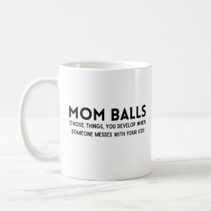Mom Balls  Coffee Mug