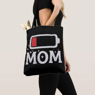 Mom Battery Low Tired Funny Mother's Day Tote Bag