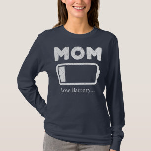 mom battery low Womens Mom Low Battery Funny T-Shirt