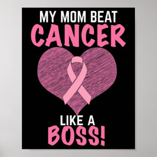 Mom Beat Breast Cancer - Survivor Awareness  Poster