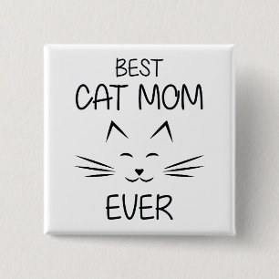 Mom - Best Cat Mom ever 2 Inch Square Button
