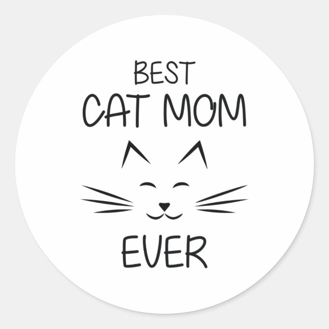 Mom - Best Cat Mom ever Classic Round Sticker (Front)