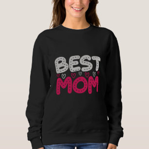 Mom - Best Mom Sweatshirt