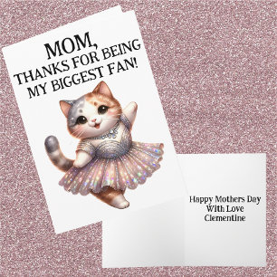 Mom Biggest Fan Funny Humour Dancer Cat Mothers Da Card