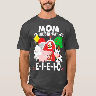 Mom Birthday Boy Old MacDonald Birthday Party T-Shirt