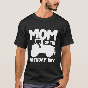 Mom Birthday Boy Tractor Mother Farm Party T-Shirt