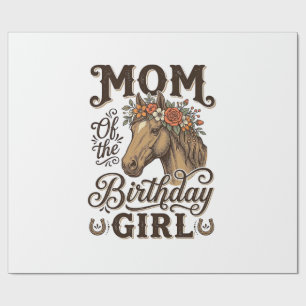 Mom Birthday Girl Floral Horse Western Vintage Shi Wrapping Paper