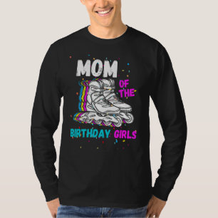 Mom Birthday Rolling Skate Birthday Family Party T-Shirt