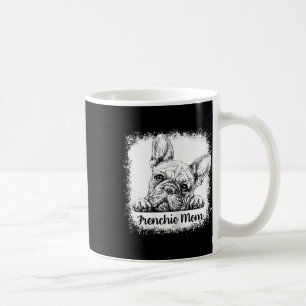 Mom Bleached Cute French Bulldog Mama Gifts  Coffee Mug