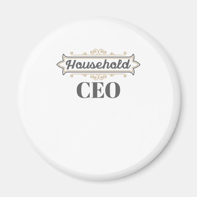Mom Boss Gift Stay At Home Mom Household CEO Gift Magnet (Front)