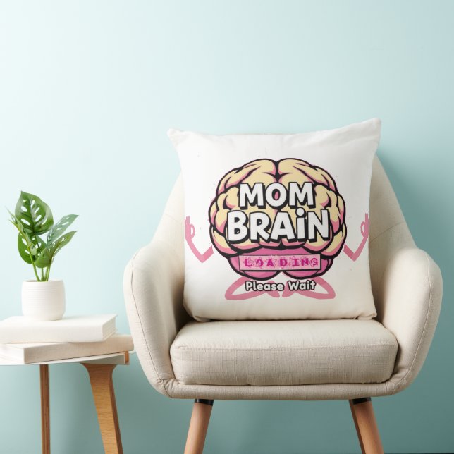 Mom Brain Loading Funny Motherhood Design Throw Pillow (Chair)