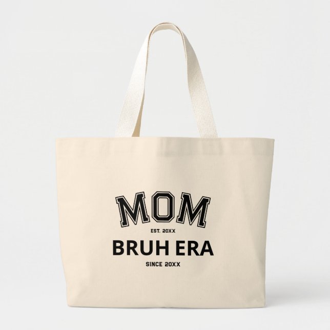 Mom Bruh Era Custom Year Black Logo Large Tote Bag (Front)