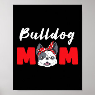 Mom - Bulldog  Poster