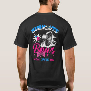 Mom Burnouts Or Bows Gender Reveal Baby Party Anno T-Shirt