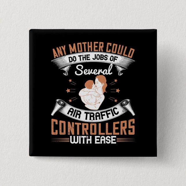 Mom - Busy like Air Traffic Controllers 2 Inch Square Button (Front)