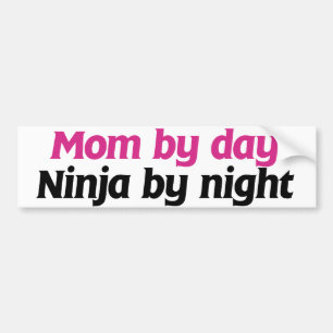 Mom by Day Ninja by Night Bumper Sticker