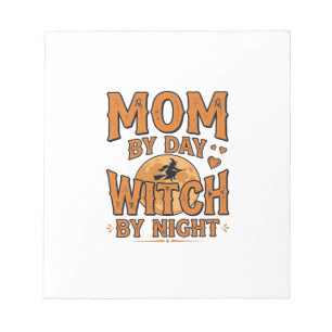 Mom By Day Witch By Night Halloween Shirt Design_1 Notepad