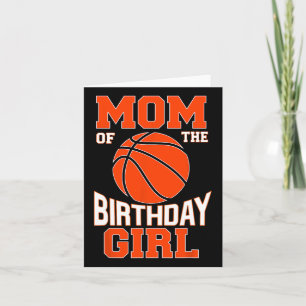 Mom Bysketbyll Birthday Girl Family Byller B-day P Card