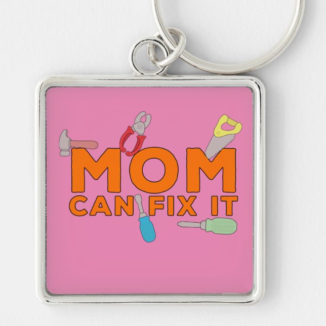 Mom Can Fix It Keychain (Front)