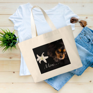 Mom…Cavalier King Charles Spaniel Large Tote Bag