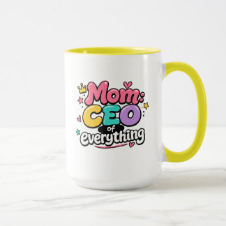 Mom CEO of Everything Mug