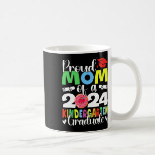 Mom Cl Of 2024 Kindergarten Graduate Graduation Coffee Mug