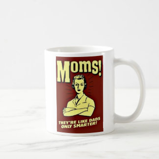 Mom! Coffee Mug