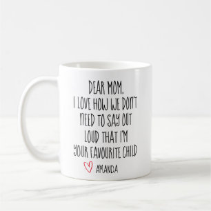 Mom Coffee Mug, Favourite Child, Personalized Mug, Coffee Mug