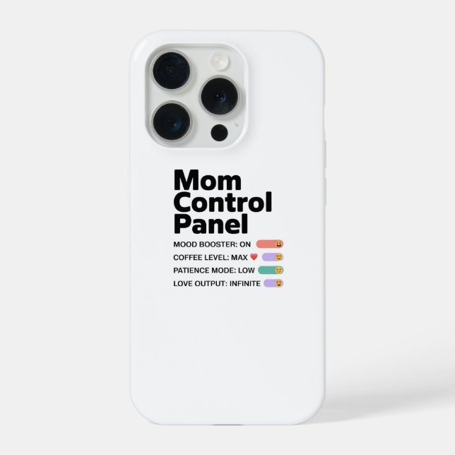 Mom Control Panel Phone Case | Funny Tech Mom Desi (Back)