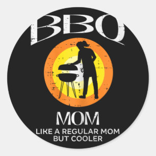 Mom Cooler Barbecue Meat Grilling Mothers Day Momm Classic Round Sticker