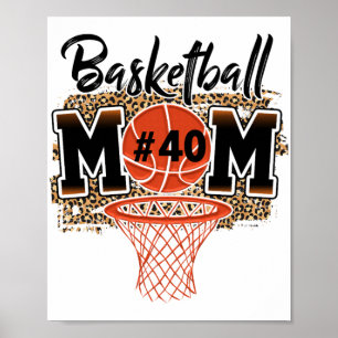 Mom Custom Player Number 40 Sport Mom Mothers Day  Poster