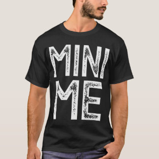 Mom Dad and Son Daughter Matching Funny Me Mini Me T-Shirt