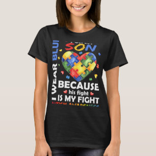 Mom Dad I Wear Blue For My Son Autism Awareness Mo T-Shirt