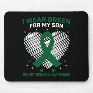 Mom Dad I Wear Green For My Son Kidney Disease Awa Mouse Pad