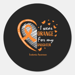 Mom Dad I Wear Orange For My Daughter Leukaemia Aw Classic Round Sticker