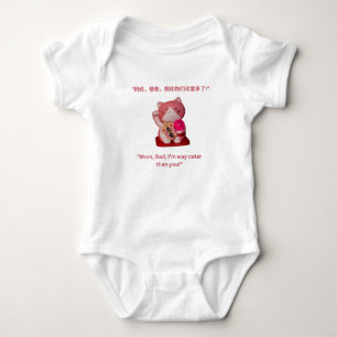 "Mom, Dad, I'm way cuter than you!" Baby Bodysuit