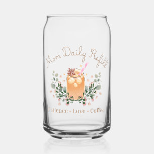 Mom Daily Refill Coffee Lover Design Can Glass