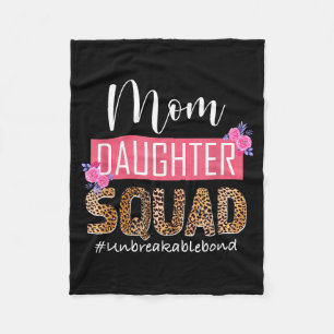 Mom daughter squad unbreakable bond mommy and fleece blanket