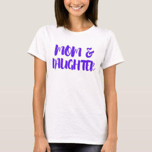 Mom & Daughter – Unbreakable Bond T-Shirt