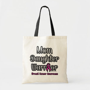 Mom Daughter Warrior...Breast Cancer Tote Bag