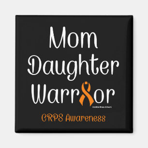 Mom Daughter Warrior...CRPS Magnet