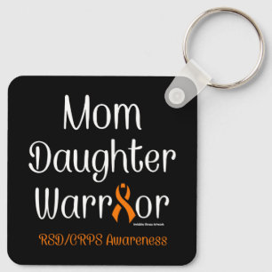 Mom Daughter Warrior...RSD/CRPS Keychain