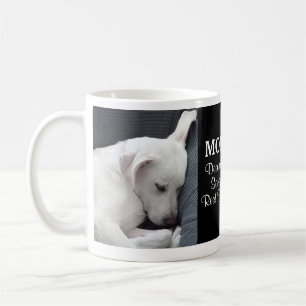 Mom Deserves Some Rest Time Cute White Puppy Dog C Coffee Mug