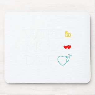 Mom Dnp Cute Doctor Of Nursing Practice Graduation Mouse Pad