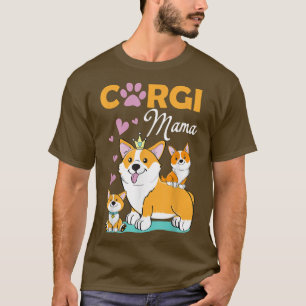 Mom Dog Corgi Mama Puppy Animal Lover T-Shirt