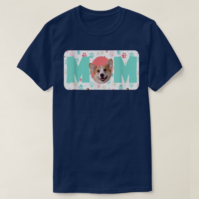 Mom Dog O Pembroke Welsh Corgi  T-Shirt (Design Front)